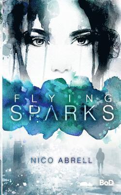 Flying Sparks 1