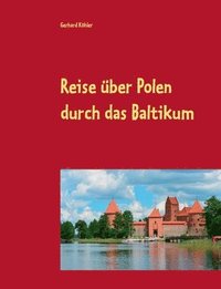 bokomslag Reise ber Polen durch das Baltikum