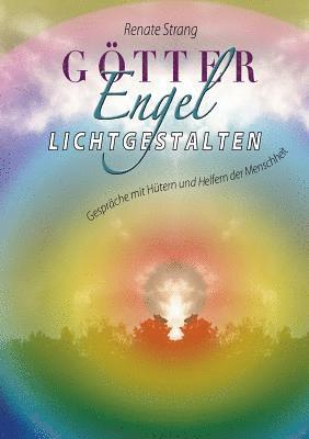 Gtter, Engel, Lichtgestalten 1