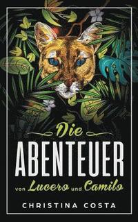 bokomslag Abenteuer von Lucero und Camilo