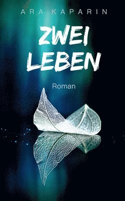 Zwei Leben 1