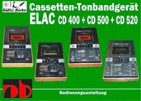 bokomslag Cassetten-Tonbandgerät ELAC CD 400 - CD 500 - CD 520  Bedienungsanleitung