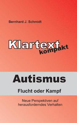 bokomslag Autismus - Flucht oder Kampf