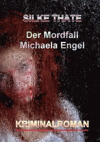 bokomslag Mordfall Michaela Engel