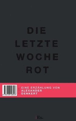 Die letzte Woche Rot 1