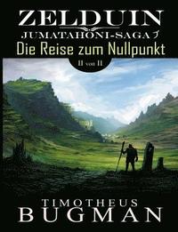 bokomslag Zelduin - Die Reise zum Nullpunkt (Teil 2 von 2)