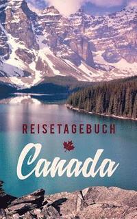 bokomslag Reisetagebuch Kanada zum Selberschreiben und Gestalten