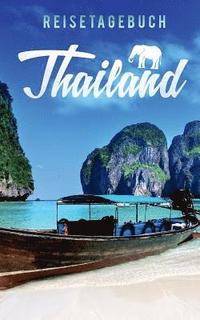 bokomslag Reisetagebuch Thailand zum Selberschreiben und Gestalten