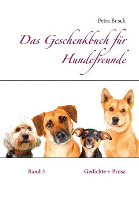 Petra Busch - Geschenkbuch für Hundefreunde, Häftad