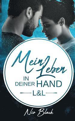 Mein Leben in deiner Hand 1