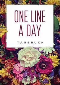bokomslag One Line a Day - Das Tagebuch für deine wichtigsten Gedanken