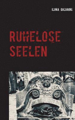 Ruhelose Seelen 1