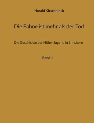 Die Fahne ist mehr als der Tod 1