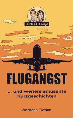 bokomslag Flugangst ... und weitere amüsante Kurzgeschichten