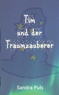 Tim und der Traumzauberer 1