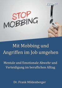 bokomslag Mit Mobbing und Angriffen im Job umgehen