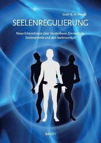 bokomslag Seelenregulierung Band 1