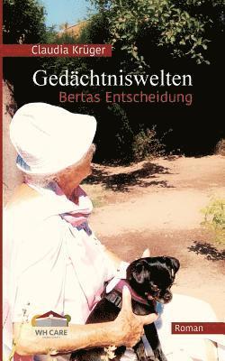 bokomslag Gedächtniswelten, Bertas Entscheidung