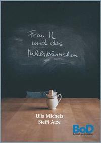 bokomslag Frau M und das Milchkännchen