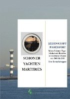 Fritz-Erwin Schwipper - Schoner, Yachten, Maritimes, Häftad