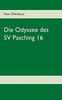 bokomslag Die Odyssee des SV Pasching 16