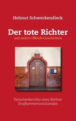 bokomslag Der tote Richter und andere (Mord)-Geschichten