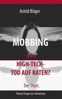 bokomslag Mobbing oder High-Tech-Tod auf Raten? Der Start.