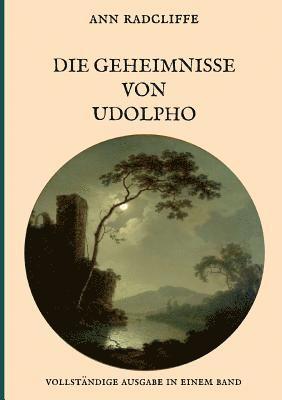 bokomslag Die Geheimnisse von Udolpho - Vollstndige Ausgabe in einem Band