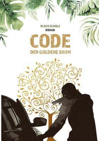 bokomslag Code - Der Goldene Baum
