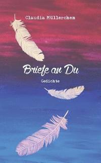 bokomslag Briefe an Du