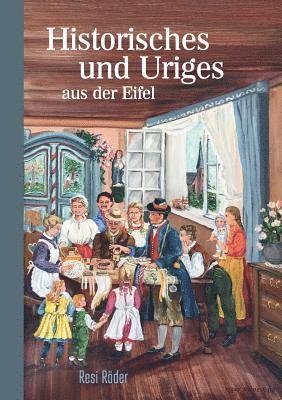 bokomslag Historisches und Uriges aus der Eifel