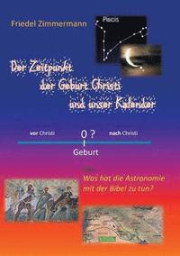 bokomslag Der Zeitpunkt der Geburt Christi und unser Kalender