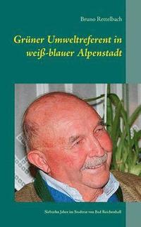 bokomslag Grner Umweltreferent in wei-blauer Alpenstadt