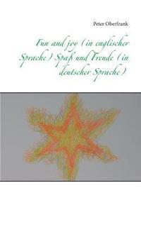 bokomslag Fun and joy (in englischer Sprache) Spaß und Freude (in deutscher Sprache)