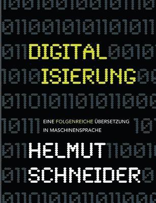 Helmut Schneider - Digitalisierung, Häftad