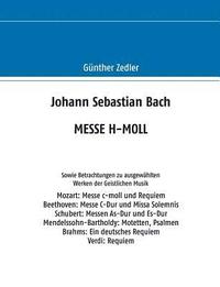bokomslag Johann Sebastian Bach MESSE H-MOLL