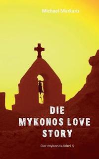 bokomslag Mykonos Love Story