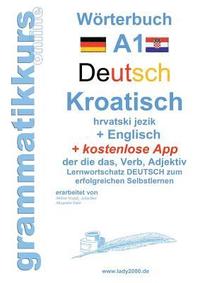 bokomslag Wrterbuch Deutsch - KROATISCH- Englisch Niveau A1