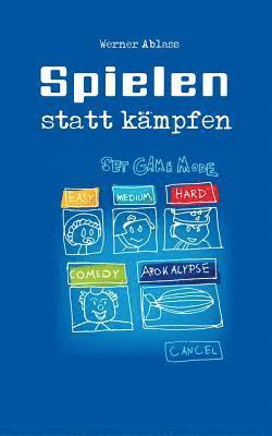 bokomslag Spielen statt Kämpfen