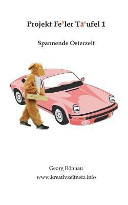 bokomslag Projekt Feler Täufel 3