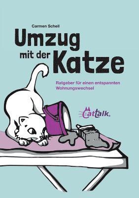 Carmen Schell - Umzug mit der Katze, Häftad