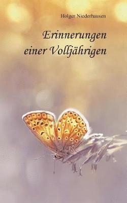 Holger Niederhausen - Erinnerungen einer Volljährigen, Häftad