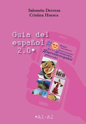 Salomón Derreza, Cristina Huesca Peláez, Cristina Derreza, Salomón - Guía del español 2.0, Häftad
