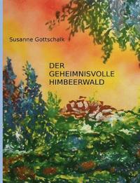 bokomslag Der geheimnisvolle Himbeerwald