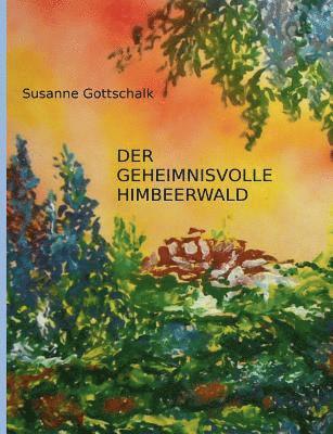 bokomslag geheimnisvolle Himbeerwald