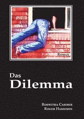Roswitha Casimir, Roger Harrison - Dilemma, Häftad