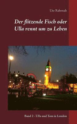 bokomslag Der flitzende Fisch oder Ulla rennt um zu Leben