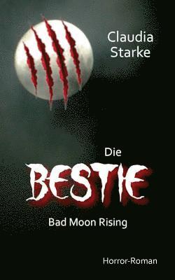 Die Bestie - Bad Moon Rising 1