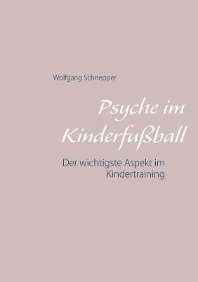 bokomslag Psyche im Kinderfußball