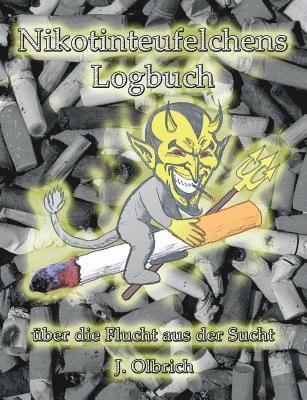 bokomslag Nikotinteufelchens Logbuch über die Flucht aus der Sucht
